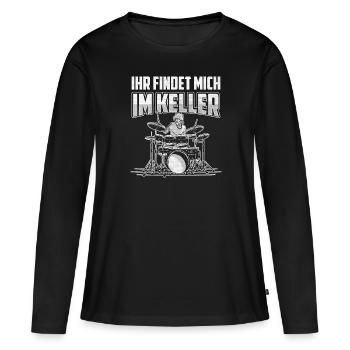 Ihr findet mich im Keller Schlagzeug - Frauen Premium Bio Langarmshirt - Schwarz - Vorne - Julia (174cm)