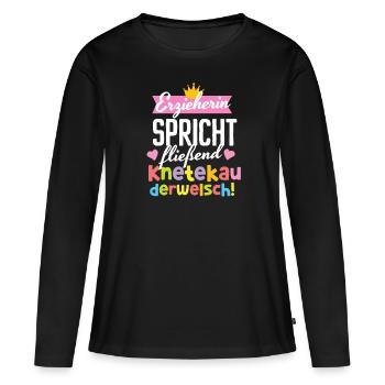 Kindergärtnerin Kita Knete Kauderwelsch Sprache - Frauen Premium Bio Langarmshirt - Schwarz - Vorne - Julia (174cm)