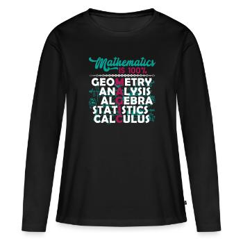 Mathematician Mathematician Mathematics Is Magic - Women's Premium Organic Long Sleeve Shirt - black - Front - Julia (174cm)