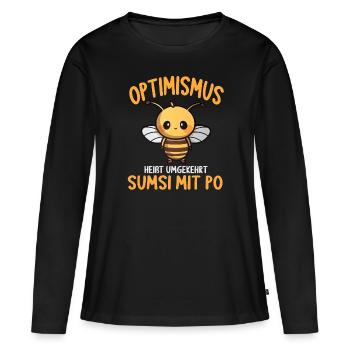 Optimismus heißt umgekehrt Sumsi Mit Po - Frauen Premium Bio Langarmshirt - Schwarz - Vorne - Julia (174cm)