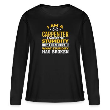 Charpentier Je ne peux pas réparer la stupidité - T-shirt manches longues Premium bio Femme - noir - Devant - Julia (174cm)