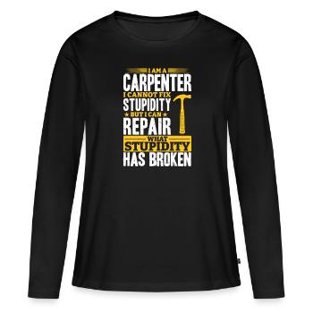 Charpentier Je ne peux pas réparer la stupidité - T-shirt manches longues Premium bio Femme - noir - Devant - Julia (174cm)