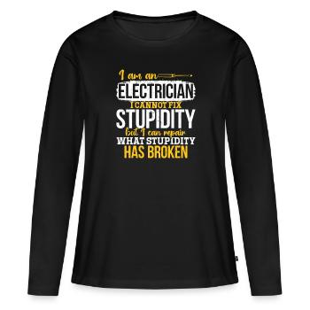 Électricien Je ne peux pas réparer la stupidité - T-shirt manches longues Premium bio Femme - noir - Devant - Julia (174cm)