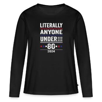 Littéralement n’importe qui de moins de 80 ans drôle de président - T-shirt manches longues Premium bio Femme - noir - Devant - Julia (174cm)