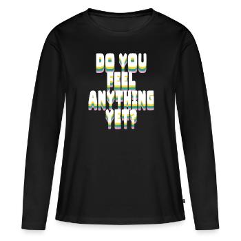 Ressentez-vous encore quelque chose - T-shirt manches longues Premium bio Femme - noir - Devant - Julia (174cm)