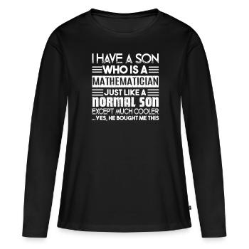 Mathematician My Son Is A Mathematician - Women's Premium Organic Long Sleeve Shirt - black - Front - Julia (174cm)