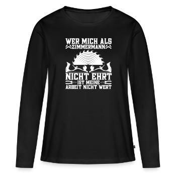 Zimmerer Zimmermanngeselle Zimmerei - Frauen Premium Bio Langarmshirt - Schwarz - Vorne - Julia (174cm)