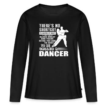 Dancer To Be Called A Dancer - Women's Premium Organic Long Sleeve Shirt - black - Front - Julia (174cm)