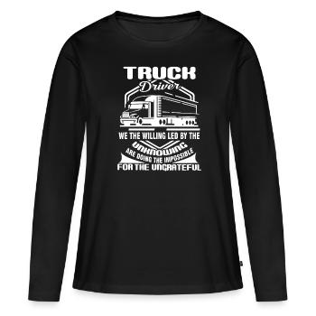 Truck Driver Truck Driver Ungrateful - Women's Premium Organic Long Sleeve Shirt - black - Front - Julia (174cm)