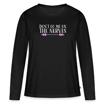 Ne me tape pas sur les nerfs Denglisch - T-shirt manches longues Premium bio Femme - noir - Devant - Julia (174cm)