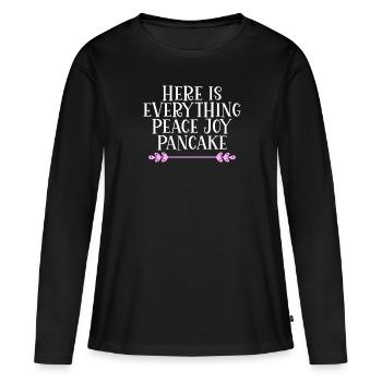 Here is everything Peace Joy Pancake Denglisch - Frauen Premium Bio Langarmshirt - Schwarz - Vorne - Julia (174cm)