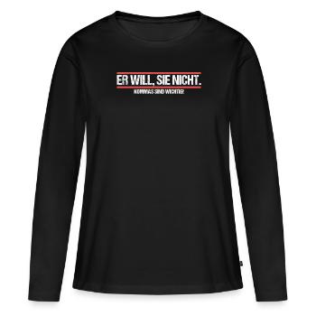 Er will Sie nicht. Komma Grammatik Witz - Frauen Premium Bio Langarmshirt - Schwarz - Vorne - Julia (174cm)