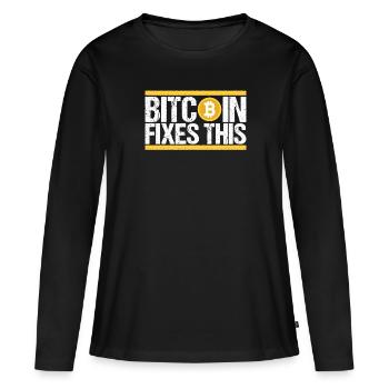 Bitcoin Fixes this - Frauen Premium Bio Langarmshirt - Schwarz - Vorne - Julia (174cm)