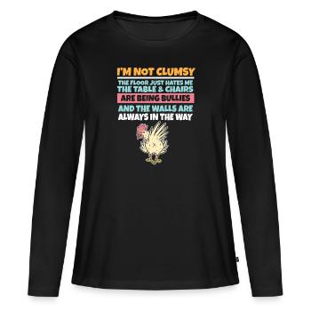 I'm Not Clumsy The Floor Hates Me Foolish Chicken - Women's Premium Organic Long Sleeve Shirt - black - Front - Julia (174cm)