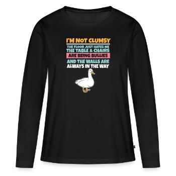 I'm Not Clumsy The Floor Hates Me Foolish Duck - Women's Premium Organic Long Sleeve Shirt - black - Front - Julia (174cm)