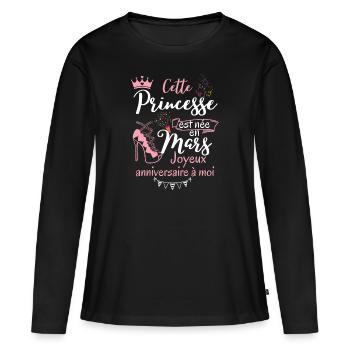 Cette princesse née en mars joyeux anniversaire - T-shirt manches longues Premium bio Femme - noir - Devant - Julia (174cm)