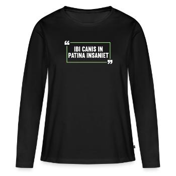 Latin Drôle de dicton latin - T-shirt manches longues Premium bio Femme - noir - Devant - Julia (174cm)