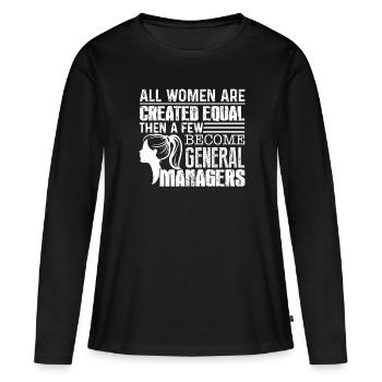 General Manager Few Women Become General Managers - Women's Premium Organic Long Sleeve Shirt - black - Front - Julia (174cm)