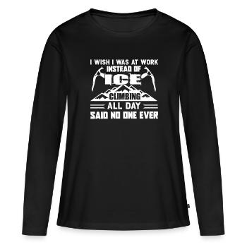 I Was At Work Instead Of Climbing - Women's Premium Organic Long Sleeve Shirt - black - Front - Julia (174cm)