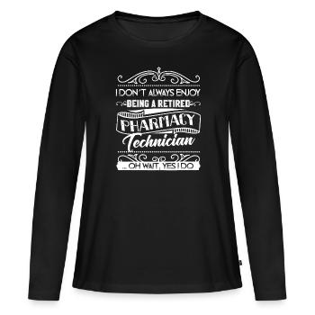 Pharmacy Technician Retired Pharmacy Technician - Women's Premium Organic Long Sleeve Shirt - black - Front - Julia (174cm)