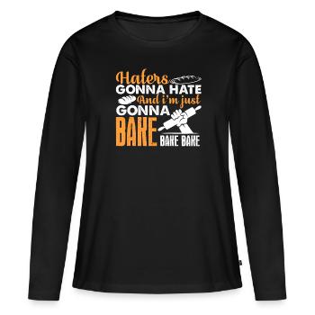 Baking Baker Gonna Bake - Women's Premium Organic Long Sleeve Shirt - black - Front - Julia (174cm)