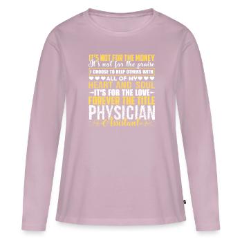 Forever Title Physician Assistant - Women's Premium Organic Long Sleeve Shirt - dusky pink - Front - Julia (174cm)