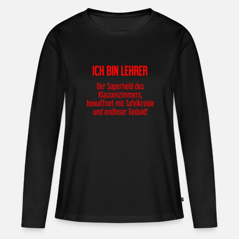 Lehrer - Der Superheld des Klassenzimmers! - Frauen Premium Bio Langarmshirt - Schwarz