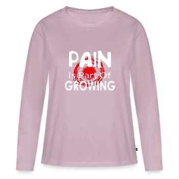 Pain Is Part Of Growing Motivation saying - Women's Premium Organic Long Sleeve Shirt - dusky pink - Front - Julia (174cm)