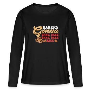 Bakers Gonna Bake Bake Bake Bake Bake - Women's Premium Organic Long Sleeve Shirt - black - Front - Julia (174cm)