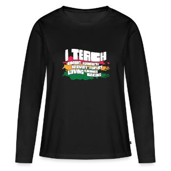 i J’enseigne la bravoure confiante l’égalité de l’enseignant l’avenir - T-shirt manches longues Premium bio Femme - noir - Devant - Julia (174cm)