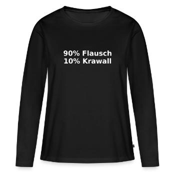 90% Flausch 10% Krawall - Lustiger Hundespruch - Frauen Premium Bio Langarmshirt - Schwarz - Vorne - Julia (174cm)