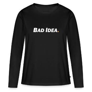 Mauvaise idée - T-shirt manches longues Premium bio Femme - noir - Devant - Julia (174cm)