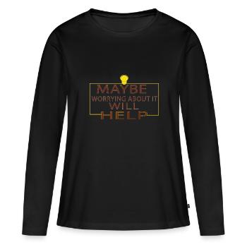Peut-être que s’inquiéter à ce sujet aidera - T-shirt manches longues Premium bio Femme - noir - Devant - Julia (174cm)