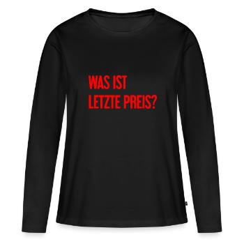 Was ist letzte Preis? - Frauen Premium Bio Langarmshirt - Schwarz - Vorne - Julia (174cm)
