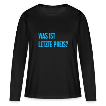 Was ist letzte Preis? - Frauen Premium Bio Langarmshirt - Schwarz - Vorne - Julia (174cm)