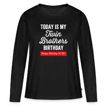 Twin Brother Cadeau Jumeaux Anniversaire Funny Twin - T-shirt manches longues Premium bio Femme - noir - Devant - Julia (174cm)