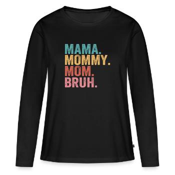 Maman Maman Maman Maman Bruh - T-shirt manches longues Premium bio Femme - noir - Devant - Julia (174cm)