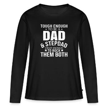 Dad And Stepdad Fathers Day stepdad step dad - Women's Premium Organic Long Sleeve Shirt - black - Front - Julia (174cm)