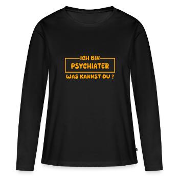 Profession Psychiatrist - Women's Premium Organic Long Sleeve Shirt - black - Front - Julia (174cm)