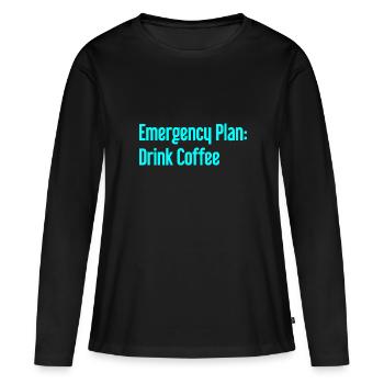 Kaffee-Notfallplan - Frauen Premium Bio Langarmshirt - Schwarz - Vorne - Julia (174cm)