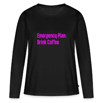 Kaffee-Notfallplan - Frauen Premium Bio Langarmshirt - Schwarz - Vorne - Julia (174cm)