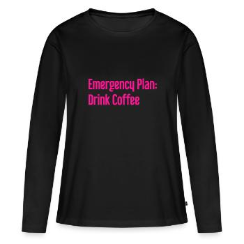 Kaffee-Notfallplan - Frauen Premium Bio Langarmshirt - Schwarz - Vorne - Julia (174cm)