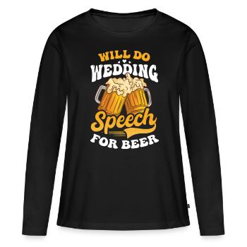 Le conférencier fera un discours de mariage pour la bière - T-shirt manches longues Premium bio Femme - noir - Devant - Julia (174cm)