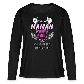 Pour Ma Maman Trop Géniale Ouais Elle Déchire - T-shirt manches longues Premium bio Femme - noir - Devant - Julia (174cm)