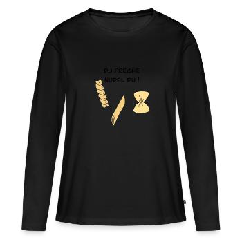 Du freche Nudel Du - Frauen Premium Bio Langarmshirt - Schwarz - Vorne - Julia (174cm)