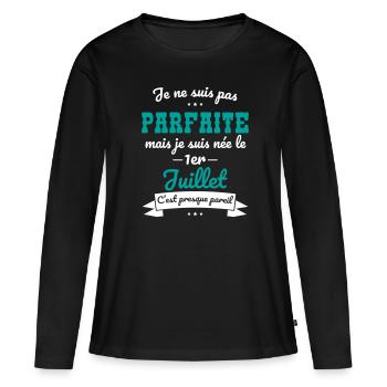 Anniversaire - Pas parfaite mais née 1er Juillet - T-shirt manches longues Premium bio Femme - noir - Devant - Julia (174cm)