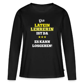 Lehrerin Latein Griechisch Latinistik Sprache - Frauen Premium Bio Langarmshirt - Schwarz - Vorne - Julia (174cm)