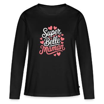 Super Belle Maman Femme Humour Idée Cadeau Drôle - T-shirt manches longues Premium bio Femme - noir - Devant - Julia (174cm)