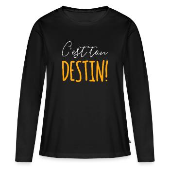 C'est ton destin ! - T-shirt manches longues Premium bio Femme - noir - Devant - Julia (174cm)