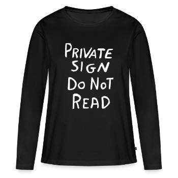 Signe privé - Conception drôle de panneau privé - T-shirt manches longues Premium bio Femme - noir - Devant - Julia (174cm)